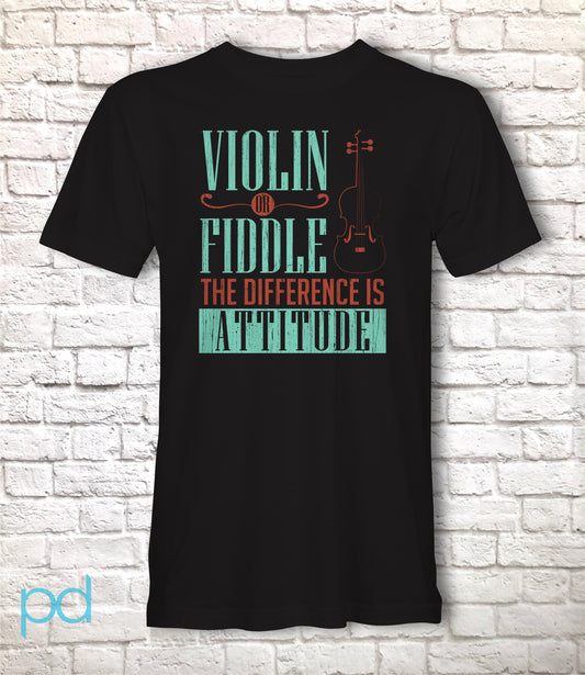 Funny Violin T-Shirt, Violinist Fiddle Player Gift Idea Tee Shirt Top, Violin or Fiddle Dilemma The Difference Is Attitude