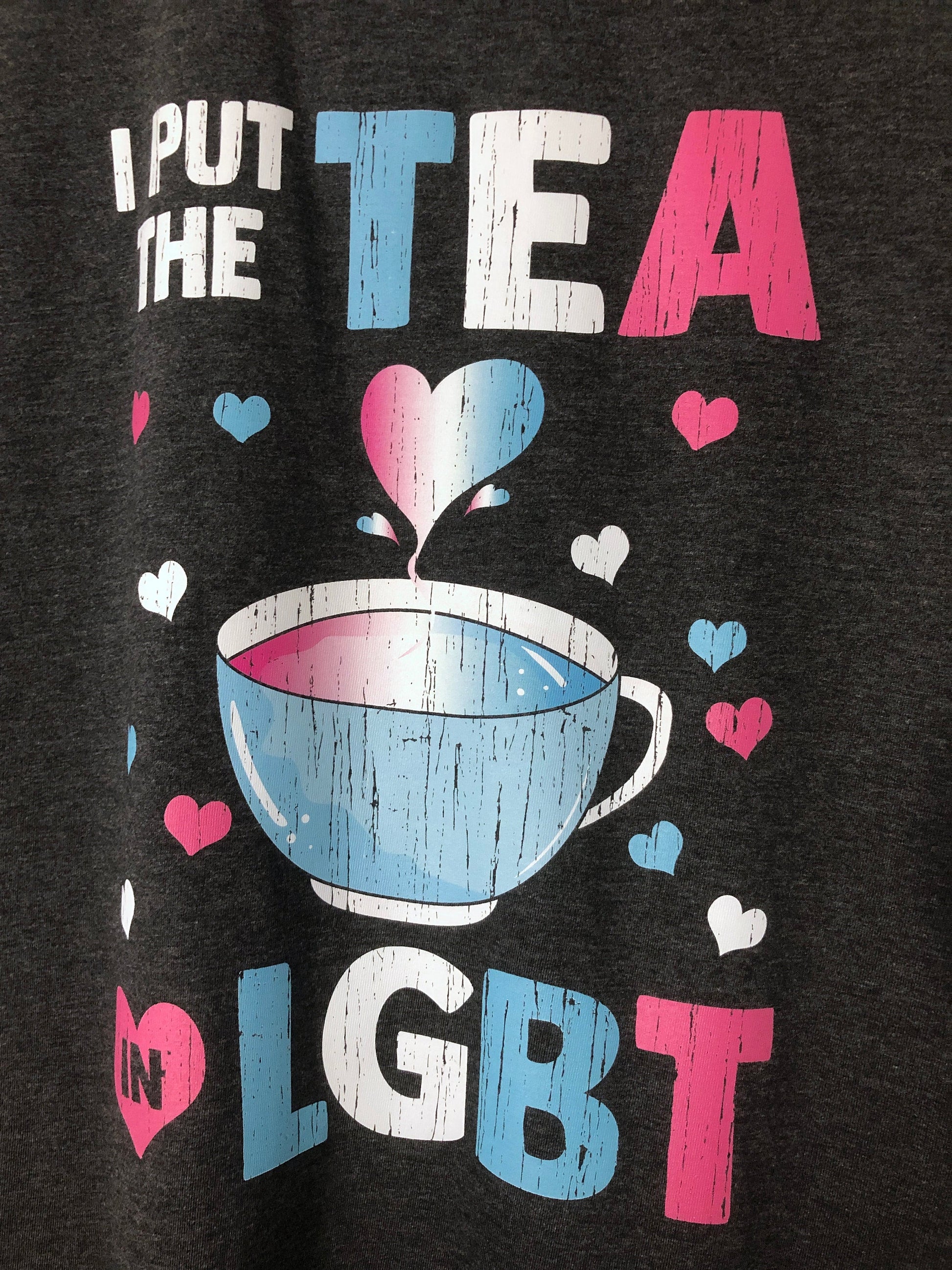 I Put The Tea In LGBT Shirt, Funny Trans Gift Idea, Humorous Transgender Tea Pun T-Shirt